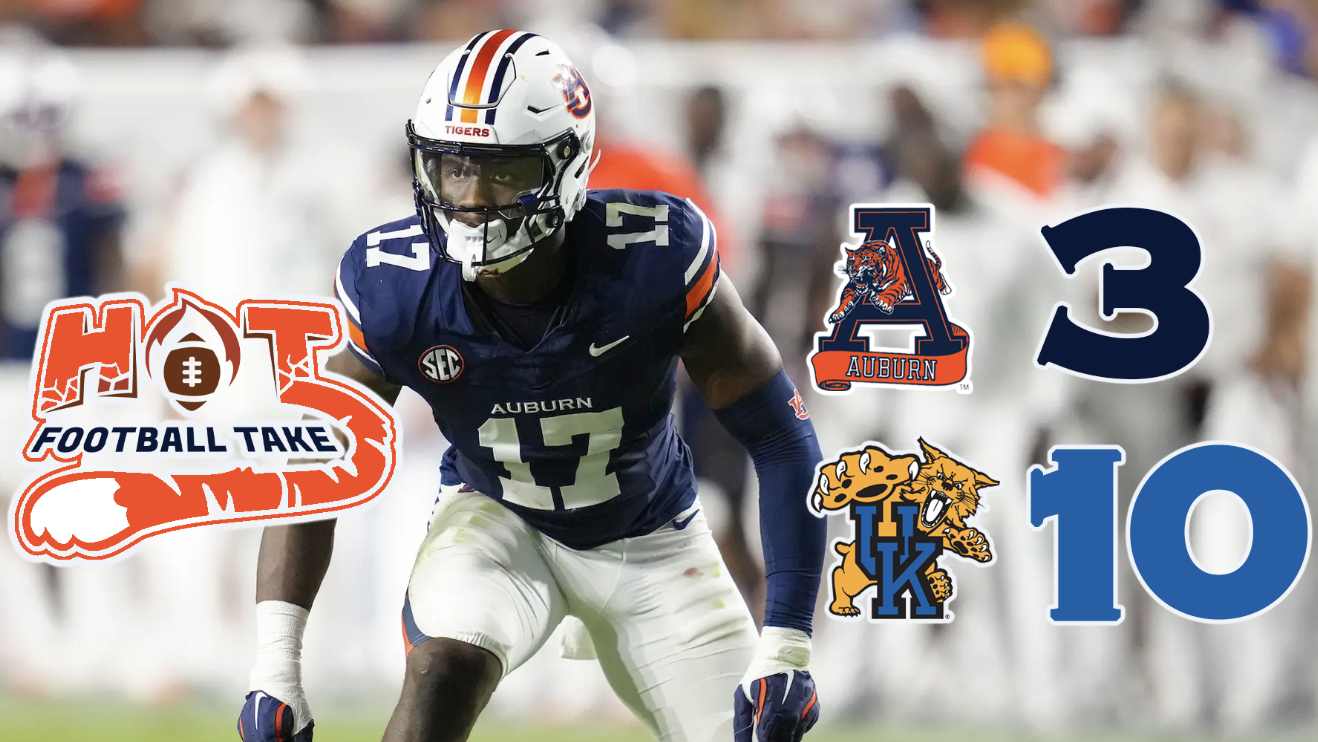 HotFootballTake: Auburn 3, Kentucky 10 — A Funeral for the Offense